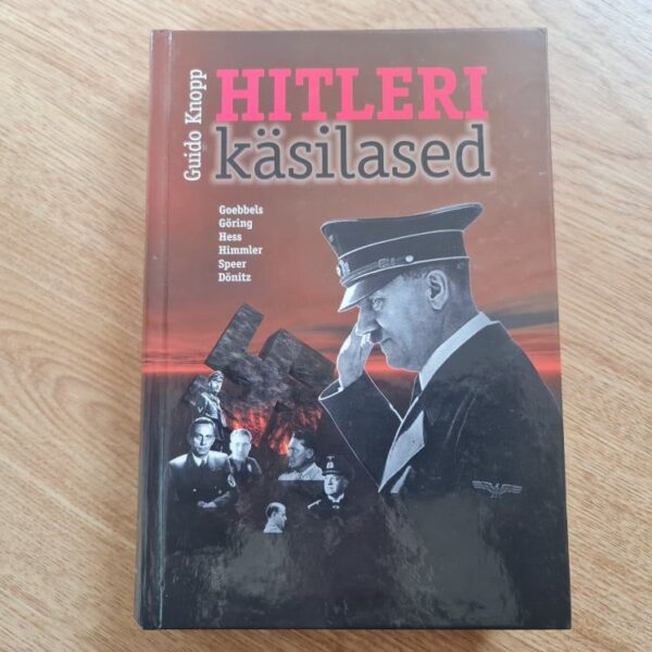 Hitleri käsilased . Guido Knopp