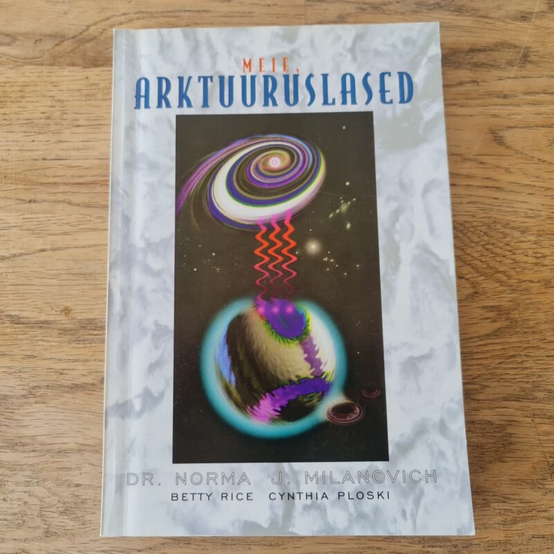 Meie, arktuuruslased . Norma J. Milanovich, Cynthia Ploski j