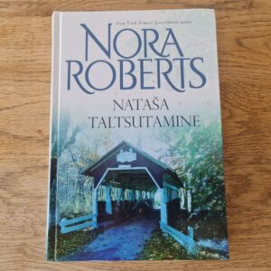 Nataša taltsutamine . Nora Roberts