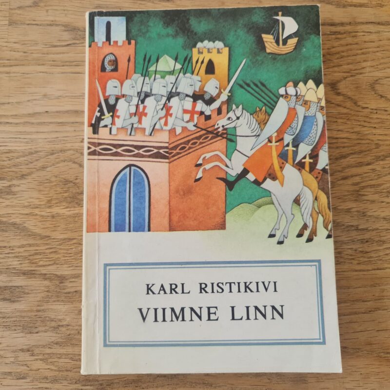 75042064 Viimne linn . Karl Ristikivi