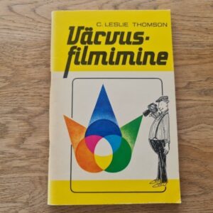 Värvusfilmimine . C. Leslie Thomson