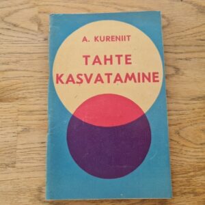 Tahte kasvatamine . Aino Kureniit
