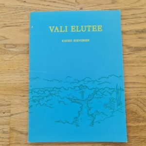 Vali elutee . Kauko Hirvonen