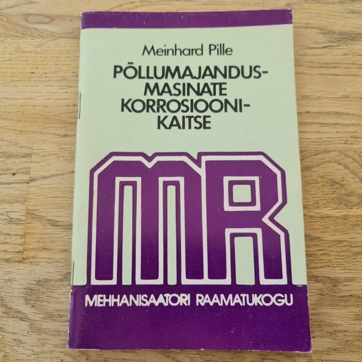 Põllumajandusmasinate korrosioonikaitse . Meinhard Pille