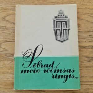 Sõbrad meie rõõmsas ringis...