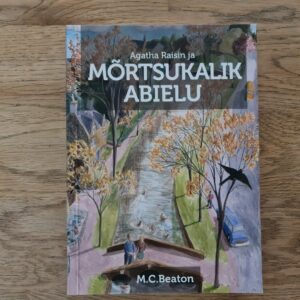 Agatha Raisin ja mõrtsukalik abielu . M. C. Beaton