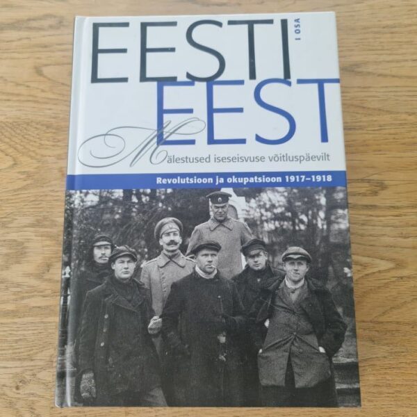 EEsti eest . Mälestused iseseisvuse võitluspäevil