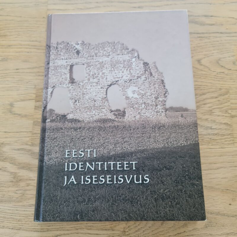 Eesti identiteet ja iseseisvus