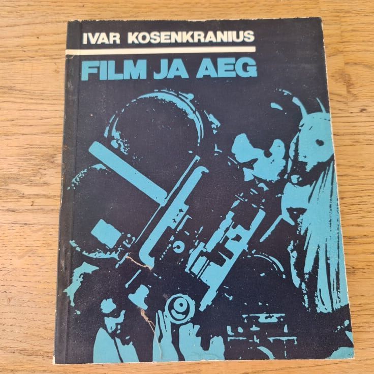 77356573 Film ja aeg . Ivar Kosenkranius
