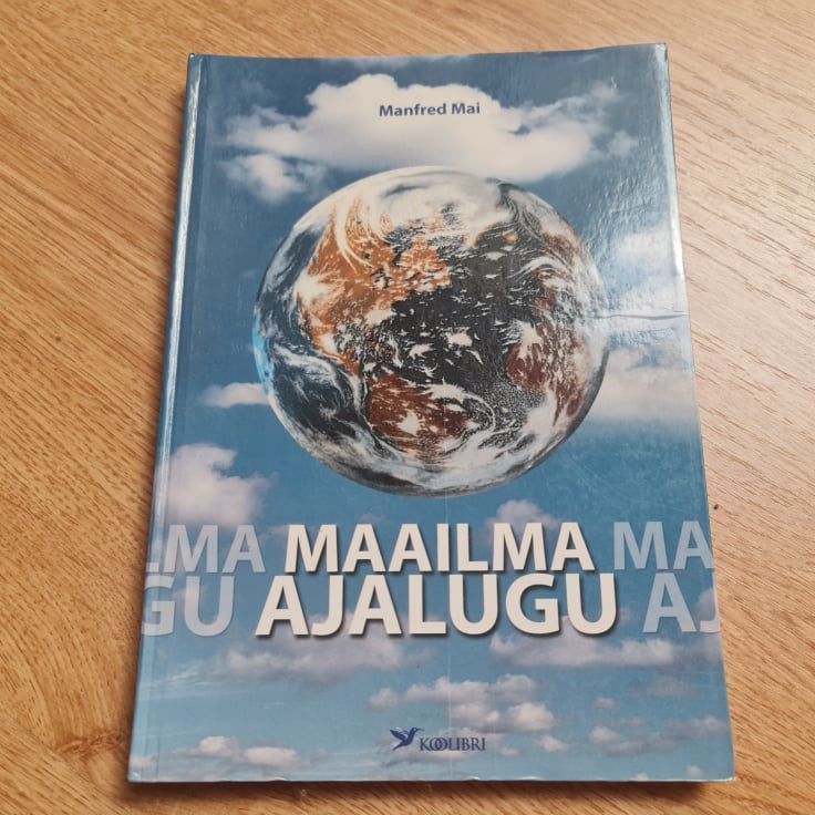 77375787 Maailma ajalugu . Manfred Mai