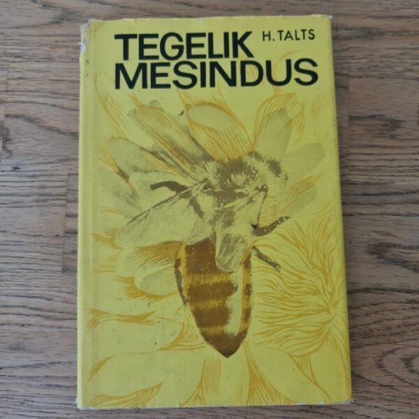 Tegelik mesindus . Hermann Talts