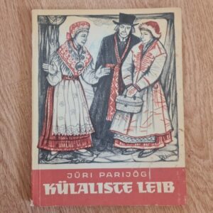 77977622 Külaliste leib ja teisi eesti muinasjutte . Jüri Parijõgi