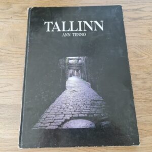 Tallinn . Ann Tenno Jüri Kuuskemaa Paul-Eerik Rummo