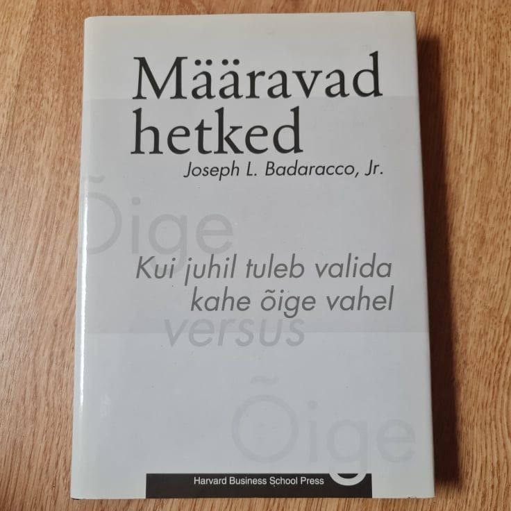 Määravad hetked . Kui juhil tuleb valida kahe õige vahel