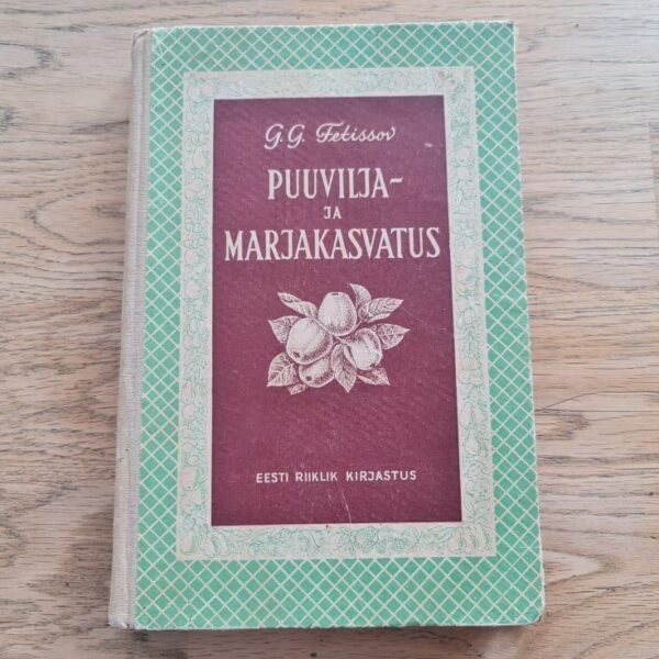 79068536 Puuvilja- ja marjakasvatus . Georgi Fetissov