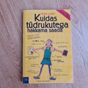 Kuidas poistega hakkama saada. Kuidas tüdrukutega hakkama sa