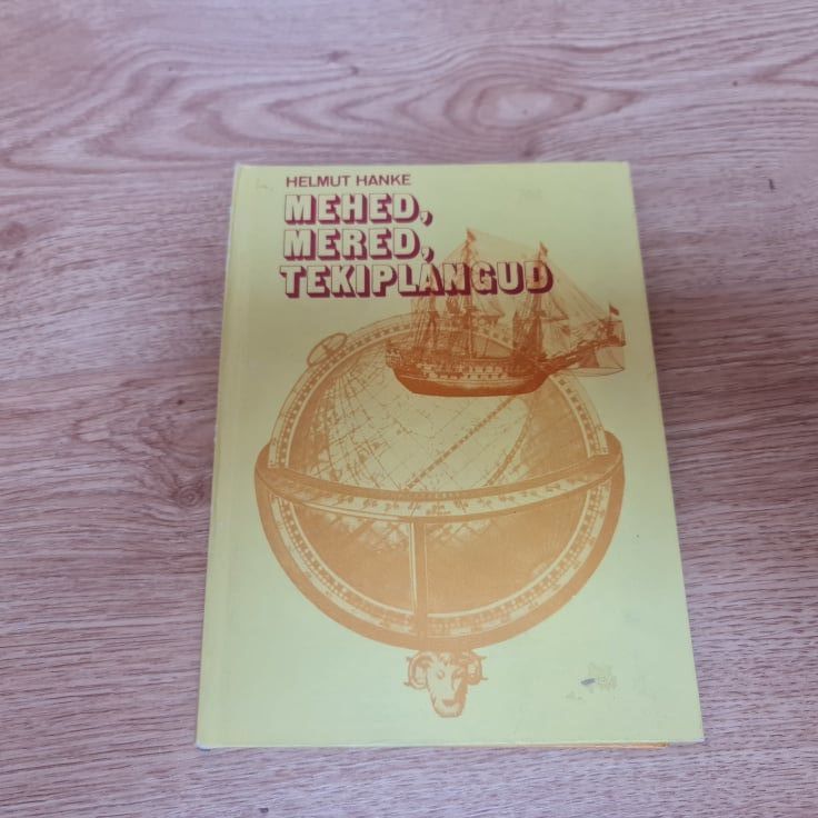 Mehed, mered, tekiplangud . Helmut Hanke