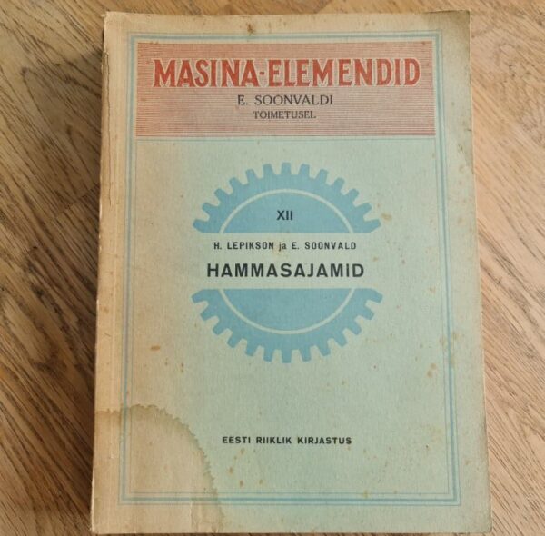 Hammasajamid . Masina elemendid