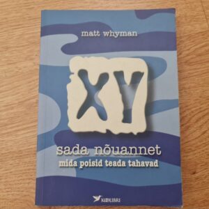 79653843 XY sada nõuannet mida poisid teada tahavad . Matt Whyman