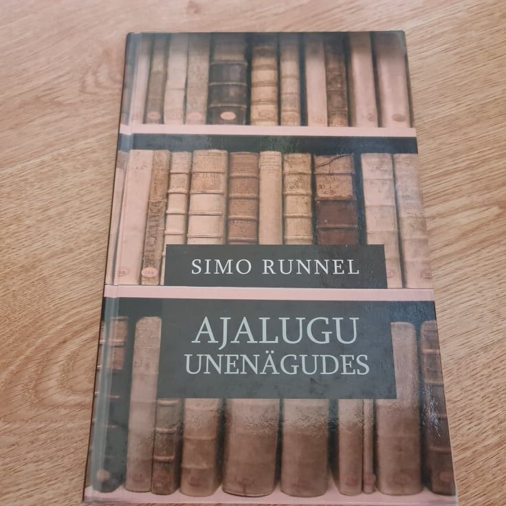 Ajalugu unenägudes . Simo Runnel