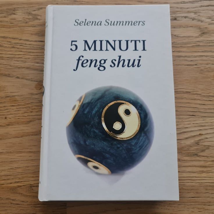 5 minuti feng shui . Selena Summers