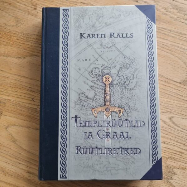 80156218 Templirüütlid ja Graal. Rüütliretked . Karen Ralls