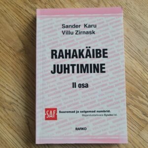Rahakäibe juhtimine II . Sander Karu