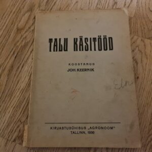 Talu käsitööd . Joh. Keernik 1936
