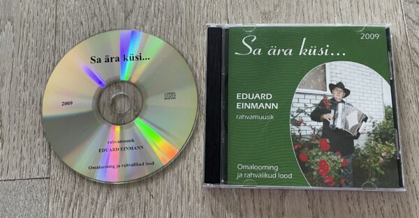 Sa ära Küsi  Mängib Eduard Einmann 2009