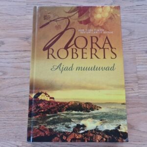 Ajad muutuvad . Nora Roberts