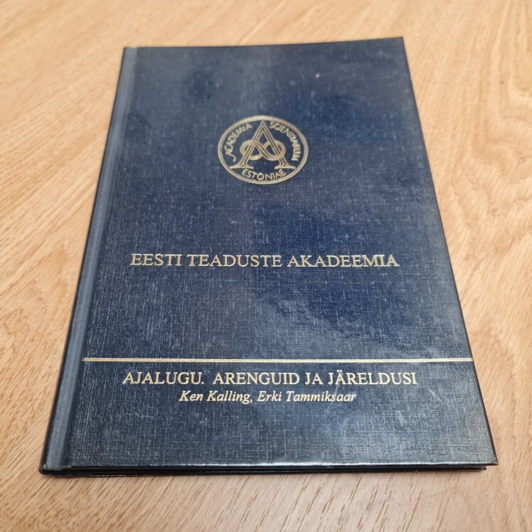 Eesti Teaduste Akadeemia . Ajalugu, arenguid ja järeldusi