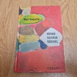 Kevad saabub sügisel . Mart Kadastik