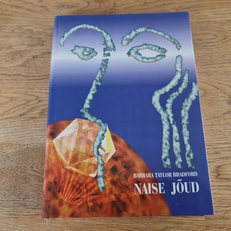 81368124 Naise jõud . Barbara Taylor Bradford