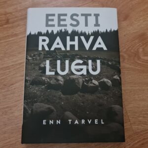 Eesti rahva lugu . Enn Tarvel