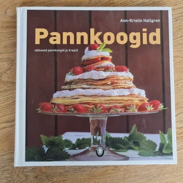 Pannkoogid . Ann-Kristin Hallgren
