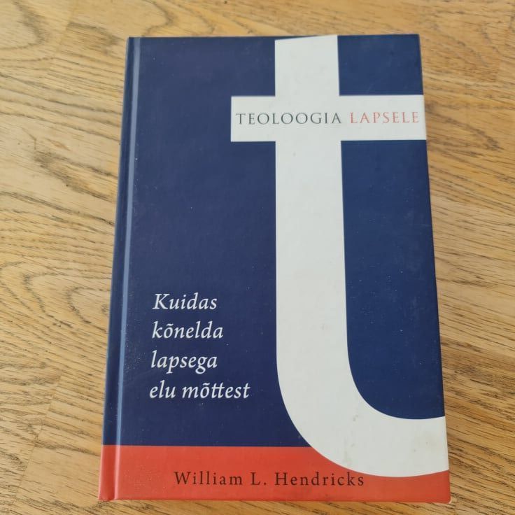 Teoloogia lapsele . William L. Hendricks