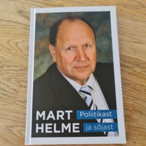Poliitikast ja sõjast . Mart Helme