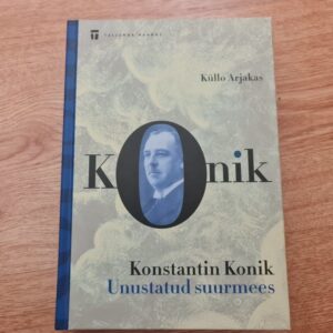 82089892 Konstantin Konik . Unustatud suurmees . Küllo Arjakas
