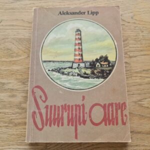 Suurupi aare . Aleksander Lipp