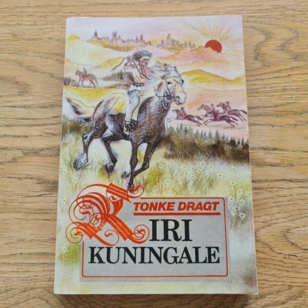 Kiri kuningale . Tonke Dragt