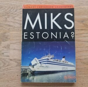 Miks Estonia Sajandi laevahukk Läänemerel