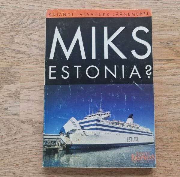Miks Estonia Sajandi laevahukk Läänemerel
