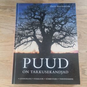 Puud on tarkusekandjad . Fred Hageneder