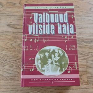 Vaibunud viiside kaja . Valter Ojakäär