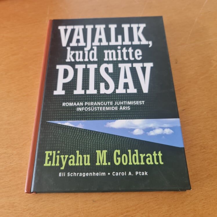 82652054 Vajalik, kuid mitte piisav . Eliyahu M. Goldratt