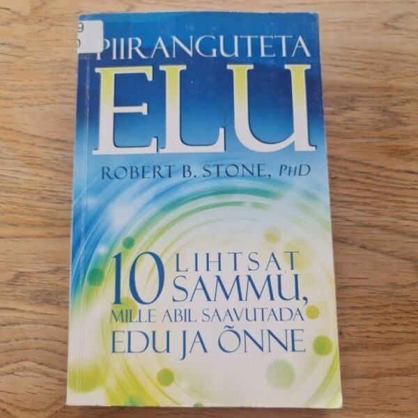 Piiranguteta elu . Robert B. Stone