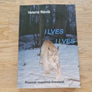Ilves ilves . Valeria Ränik
