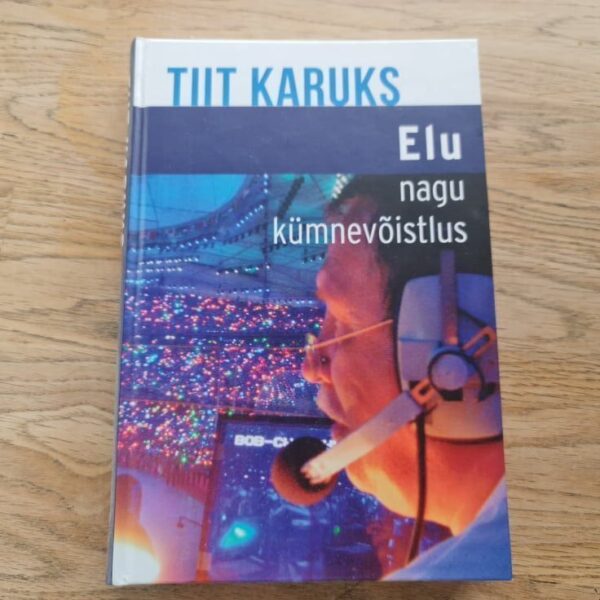 82947851 Elu nagu kümnevõistlus . Tiit Karuks