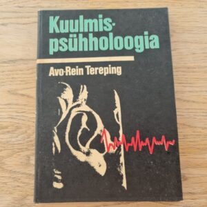 Kuulmispsühholoogia . Avo-Rein Tereping