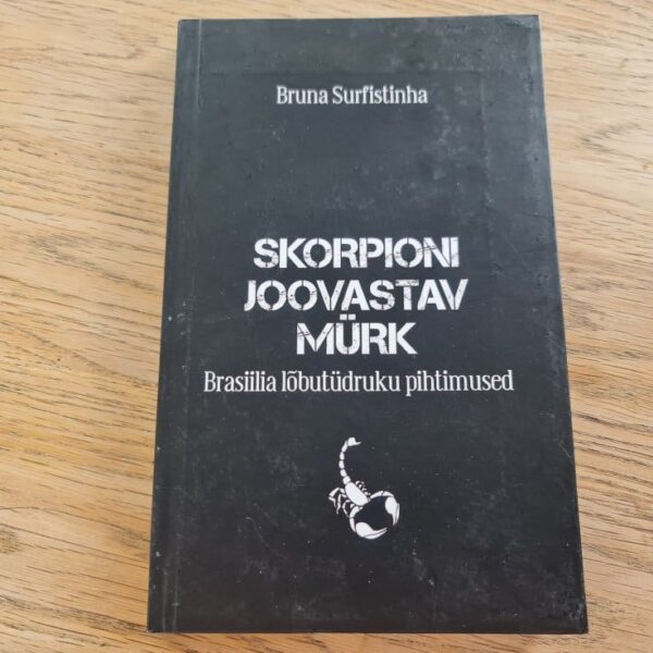 Skorpioni joovastav mürk . Bruna Surfistinha